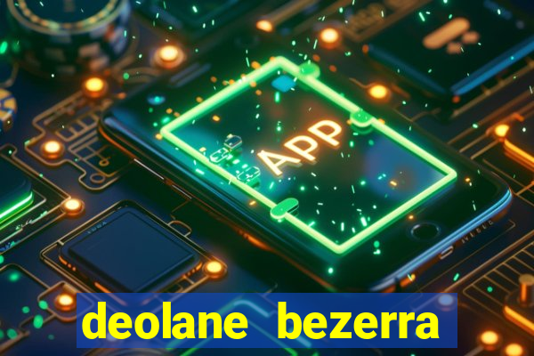 deolane bezerra plataforma de jogos